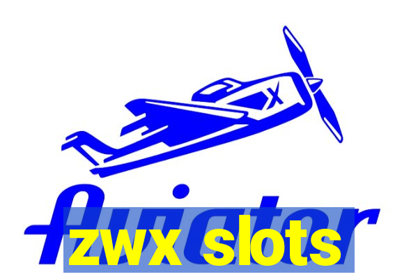 zwx slots